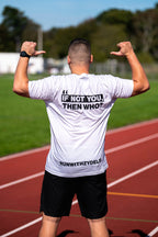 IF NOT YOU THEN WHO WHITE TEE